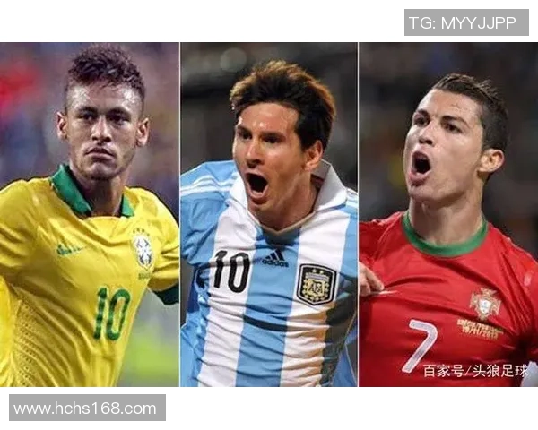梅西C罗内马尔:三位足球巨星的辉煌历程与传奇故事 梅西C罗内马尔:三位足球巨星的辉煌历程与传奇故事